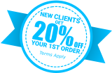 20% Off your 1st order new Clients get  Terms Apply